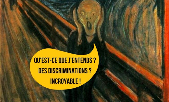 Quest-ce-que-jentends-Des-discriminations-Incroyable--660x400.jpg