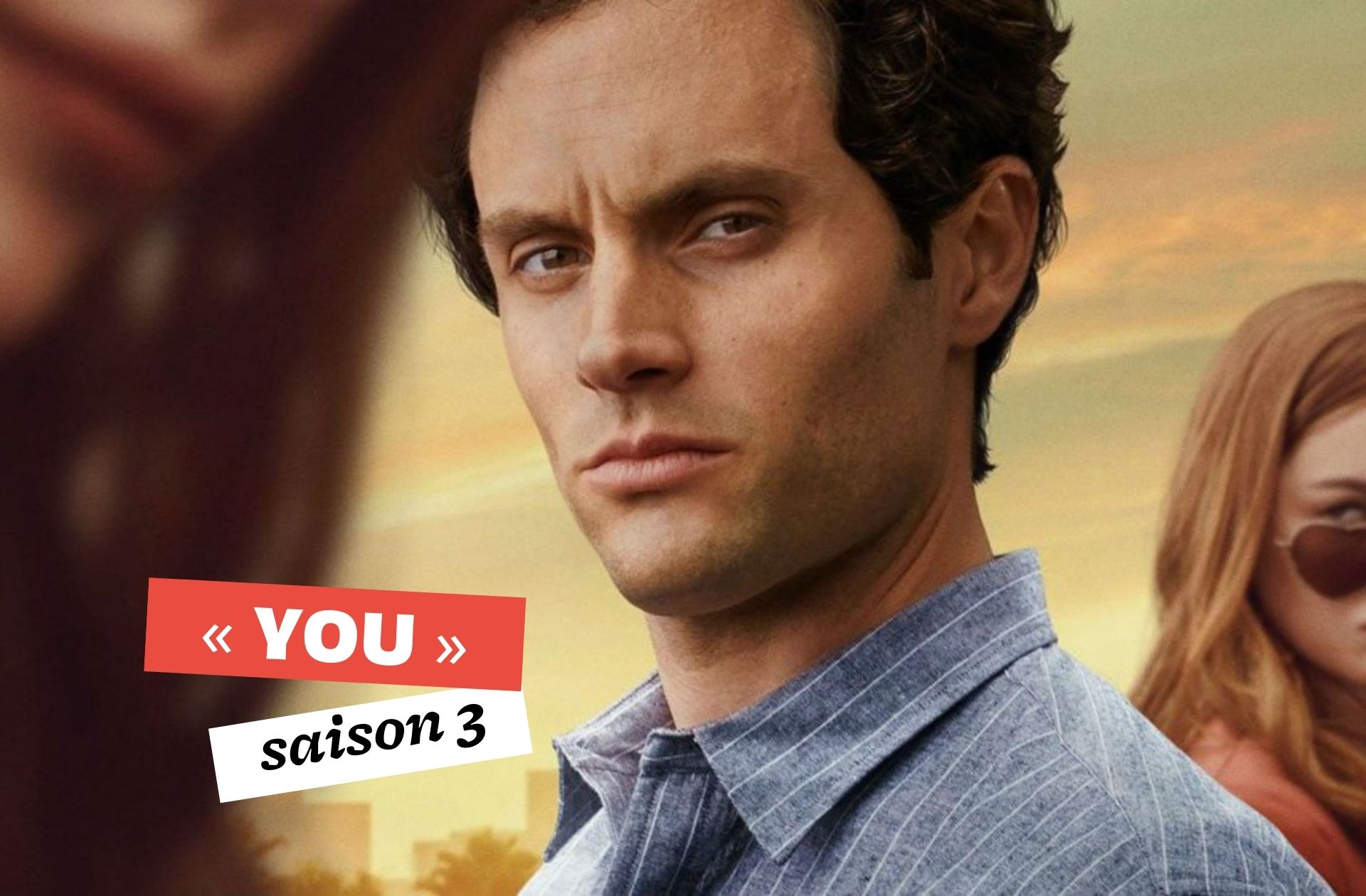 « You » saison 3 a sa date de sortie : Joe revient vite vous hanter sur Netflix