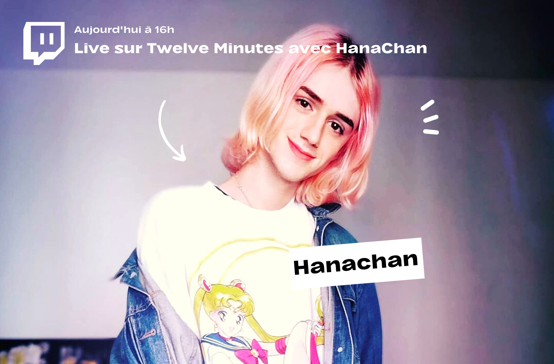 12 minutes pour tout changer : un live sans fin avec Hanachan sur Twelve Minutes, ce soir sur Twitch !